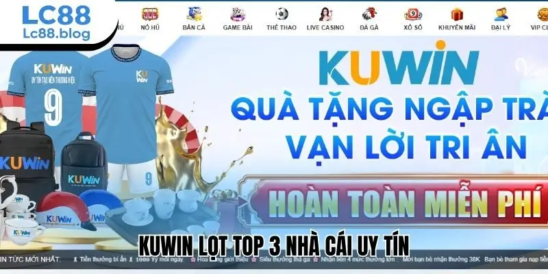 Kuwin lọt Top 3 nhà cái uy tín