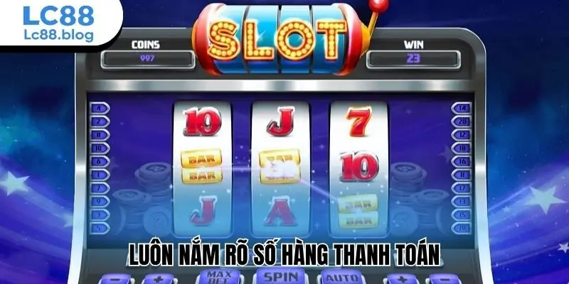 Luôn nắm rõ số hàng thanh toán