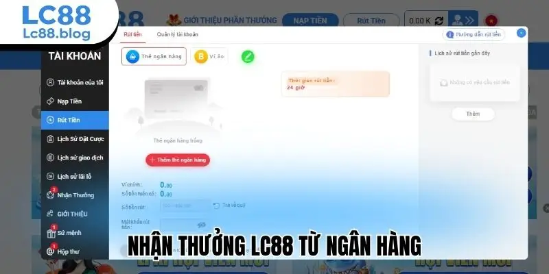 Nhận thưởng Lc88 từ ngân hàng