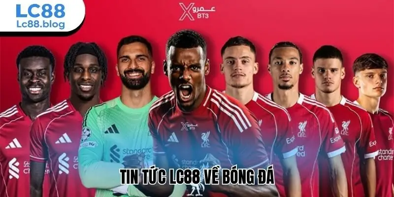Tin tức Lc88 về bóng đá